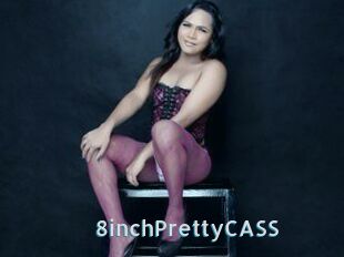 8inchPrettyCASS