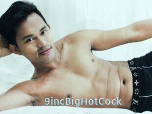 9incBigHotCock