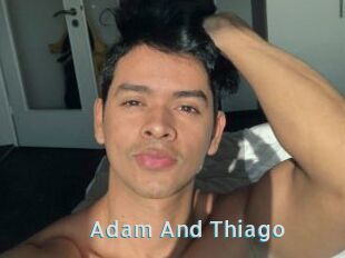 Adam_And_Thiago