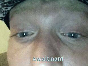 Awaitman1