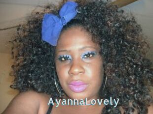 AyannaLovely