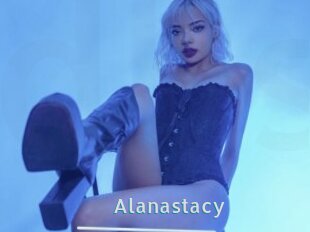 Alanastacy