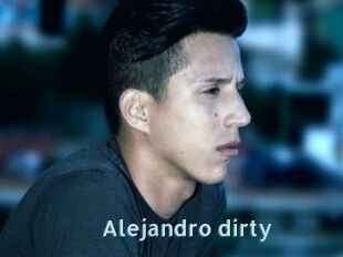 Alejandro_dirty