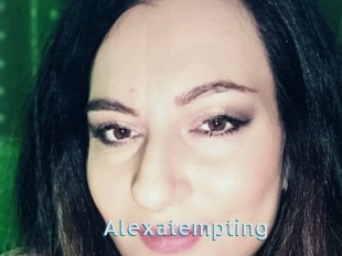 Alexatempting