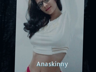 Anaskinny