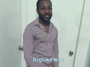 Biglikewah