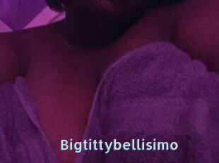 Bigtittybellisimo
