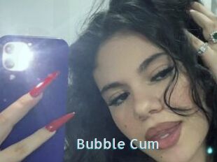 Bubble_Cum
