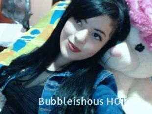 Bubbleishous_HOT