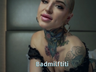 Badmilftiti