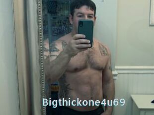 Bigthickone4u69
