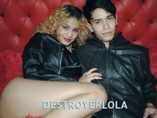 DESTROYERLOLA