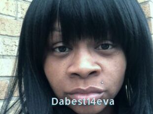 Dabest14eva