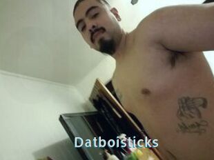 Datboisticks