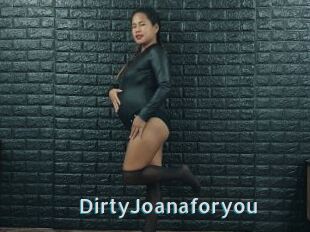 DirtyJoanaforyou