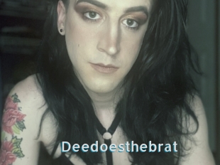 Deedoesthebrat