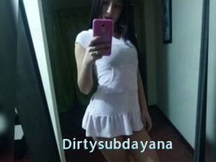 Dirtysubdayana