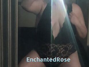 EnchantedRose