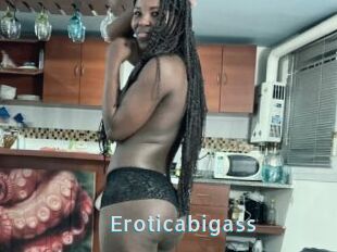 Eroticabigass