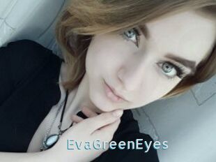 EvaGreenEyes