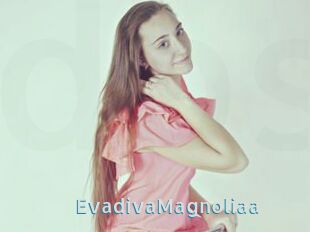 EvadivaMagnoliaa