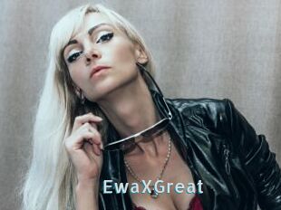 EwaXGreat