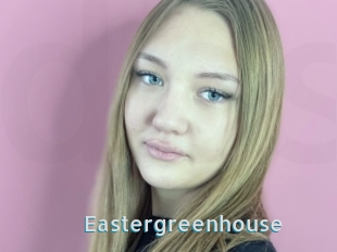 Eastergreenhouse