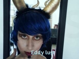 Eddy_lust