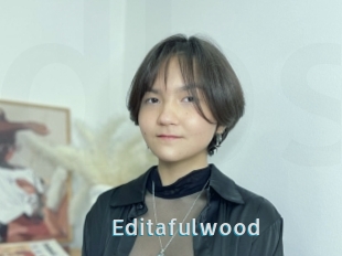 Editafulwood