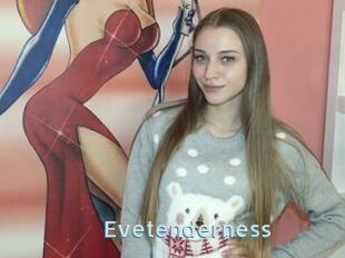 Evetenderness
