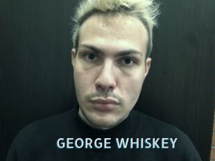 GEORGE_WHISKEY