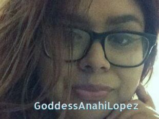 GoddessAnahiLopez