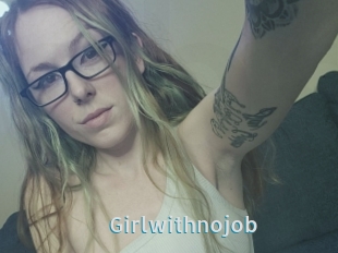 Girlwithnojob