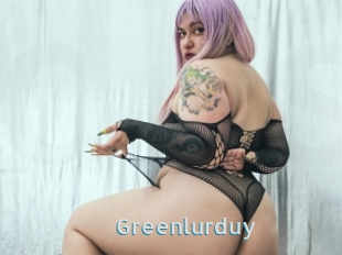 Greenlurduy