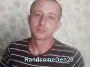 Handsome_Den25