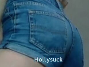 Hollysuck