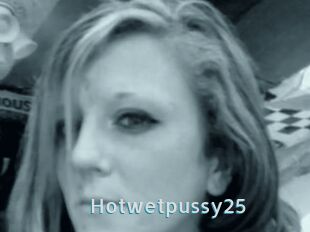 Hotwetpussy25