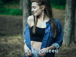 Happytoseeu