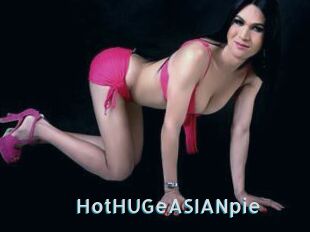 HotHUGeASIANpie