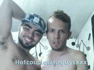 Hotcouplelatinguysxxx
