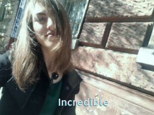 Incredible