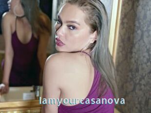 Iamyourcasanova