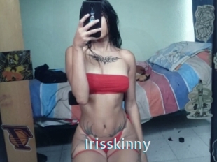 Irisskinny