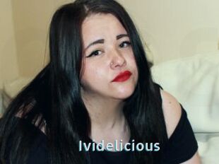 Ividelicious