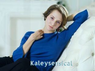 Kaleysensical