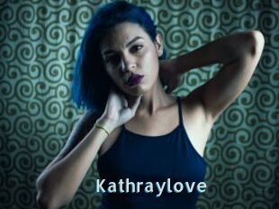 Kathraylove