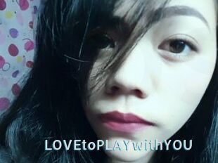LOVEtoPLAYwithYOU
