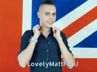 LovelyMattForU