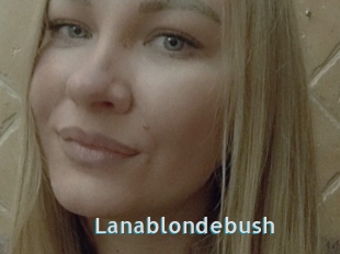 Lanablondebush