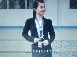 Lanaqueesha